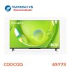 Google Tivi Coocaa 65Y73 65 inch 4K có giọng nói