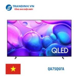 Tivi Samsung QA75Q6FA | 75 inch 4K QLED Tizen