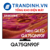 Tivi Samsung QA75QN90F | Smart Tivi NEO QLED 75inch 4k