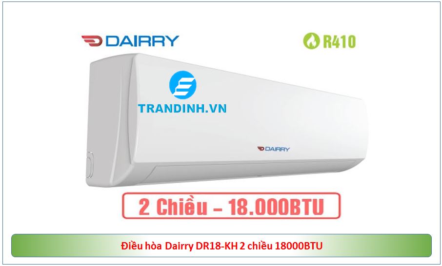 1. Điều hòa Dairry DR18-KH 2 chiều có thiết kế đường nét bắt mắt sang trọng