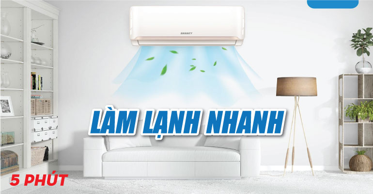 Điều hòa Sanaky SNK-09CMA 9000BTU 5 2. Điều hoà Sanaky SNK-09CMA trang bị hệ thống làm lạnh nhanh chóng