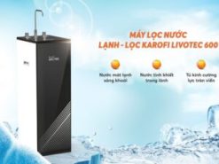 Máy lọc nước Karofi Livotec 600 uống trực tiếp đầu tiên 2 chế độ Lạnh - Lọc siêu tiện lợi