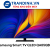 Tivi Samsung QA85Q8FA | Smart Tivi QLED AI 4K 85 inch