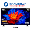 Tivi TCL 65p8k | Google Tivi 65 inch 4k New 2025