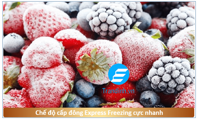 Chế độ cấp đông nhanh Express Freezing xuống tới -25 độ C 