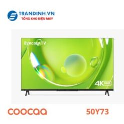 Google Tivi Coocaa 50Y73 50 inch 4K