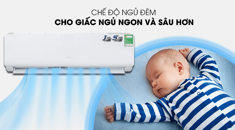 6. TAC-N09CS/KC41 - Điều hoà TCL với chế độ ngủ đêm, cho giấc ngủ ngon và sâu giấc