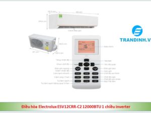 1. Tổng quan Điều hòa Electrolux ESV12CRR-C2 12000BTU 1 chiều inverter
