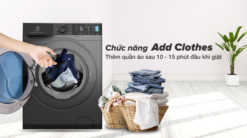 Máy giặt Electrolux Inverter 10 kg EWF1042R7SB 11 Chức năng thêm quần áo trong khi giặt Add Clothes hạn chế bỏ sót quần áo