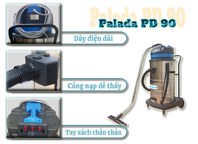 1. Máy hút bụi Palada PD 90 có thiết kế hiện đại sang trọng