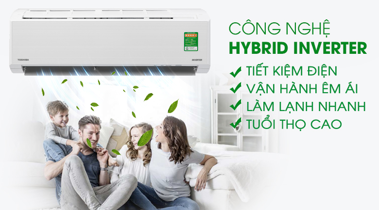 Điều hòa Toshiba RAS-H10C4KCVG-V 9000 BTU 5 Điều hòa Toshiba RAS-H10C4KCVG-V - Đột phá với công nghệ Hybrid Inverter tiết kiệm 58% điện năng