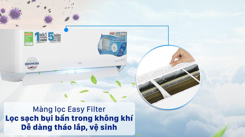 Máy lạnh TCL Inverter 1.5 HP TAC-13CSD/TPG11-Tháo lắp và vệ sinh nhanh chóng với lưới lọc Easy Filter Máy lạnh TCL Inverter 1.5 HP TAC-13CSD/TPG11-Tháo lắp và vệ sinh nhanh chóng với lưới lọc Easy Filter