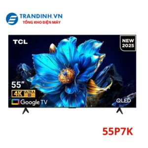 Tivi TCL 55P7K | Google TV QLED AI 4K 55 inch 2025