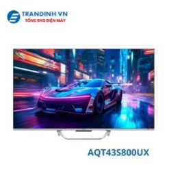 Tivi Aqua AQT43S800UX | Google tivi QLED 4K 43 inch