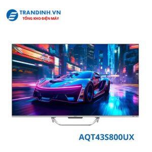 Tivi Aqua AQT43S800UX | Google tivi QLED 4K 43 inch