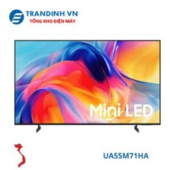 Tivi Samsung UA55M71HA | 55 inch 4K Mini LED 2026