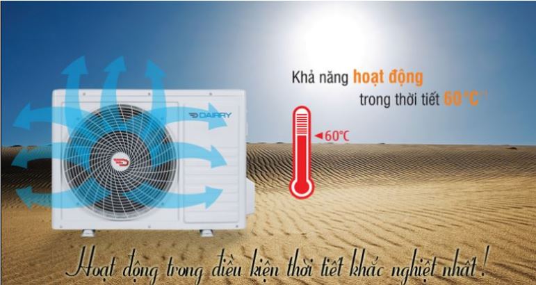 7. Điều hòa Dairry 1 chiều 18000BTU hoạt đông bền bỉ bất chấp điều kiện thời tiết khắc nghiệt