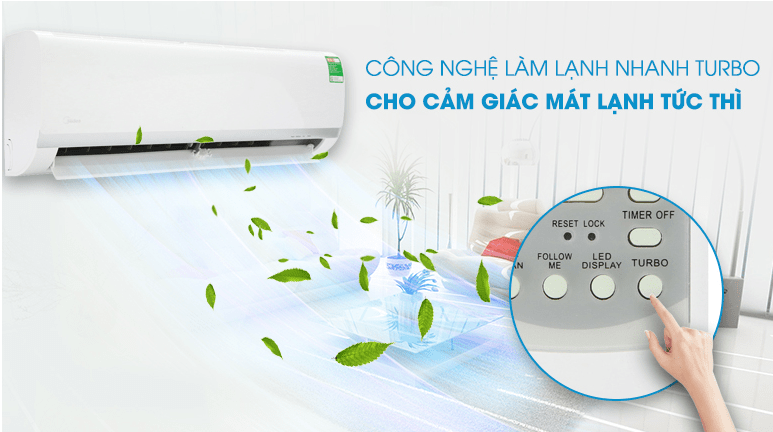 Điều hòa Midea 9000 BTU MSAF-10CRN8 5 Công nghệ làm lạnh nhanh Turbo giúp bạn tận hưởng cảm giác mát lạnh ngay tức thì