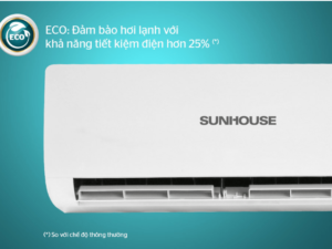 7. SHR-AW09C120 | Điều hòa Sunhouse ECO tiết kiệm điện năng nhưng vẫn đảm bảo khả năng làm lạnh hiệu quả