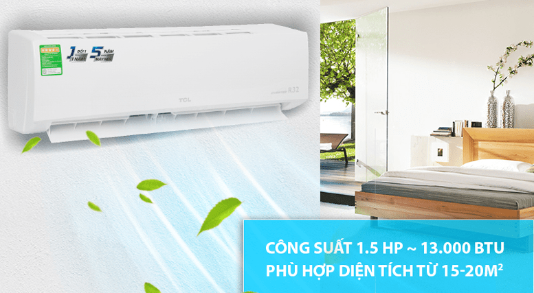 2. Máy lạnh TCL TAC-13CSD/XA66 có công suất phù hợp diện tích căn phòng từ 15-20 m2