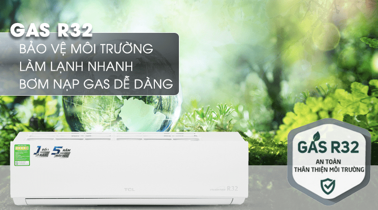 5. TAC-13CSD/XA66 - Điều hòa TCL sử dụng Gas R32 an toàn, thân thiện môi trường