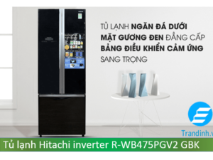 Tủ lạnh Hitachi R-WB475PGV2 GBK có thiết kế sang trọng, cửa mặt gương đẳng cấp
