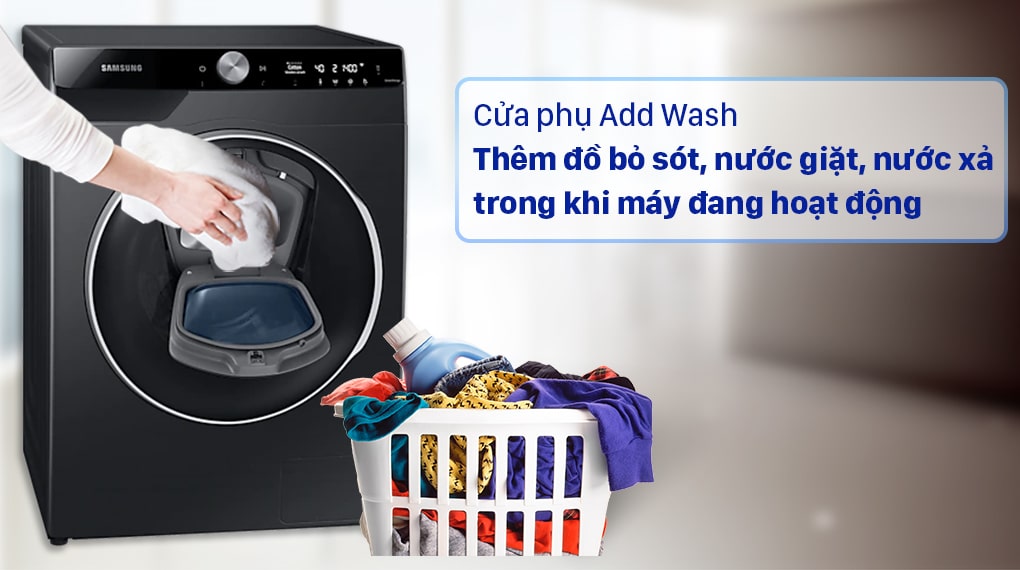Máy giặt Samsung WW10TP54DSB/SV inverter 10Kg 13 9. Tính năng thêm đồ giặt tiện ích với cửa phụ Add Wash