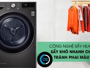 Với công nghệ Heatpump bên trong giúp quần áo luôn được bảo vệ tối đa nhất