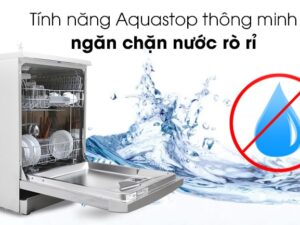 5. Tính năng AquaStop ngăn ngừa nước rò rỉ tối ưu