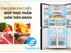 Hệ thống làm lạnh đa chiều giúp thực phẩm luôn tươi ngon