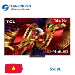 Tivi TCL 55C8L | 55 inch 4K SQD-Mini LED Google TV