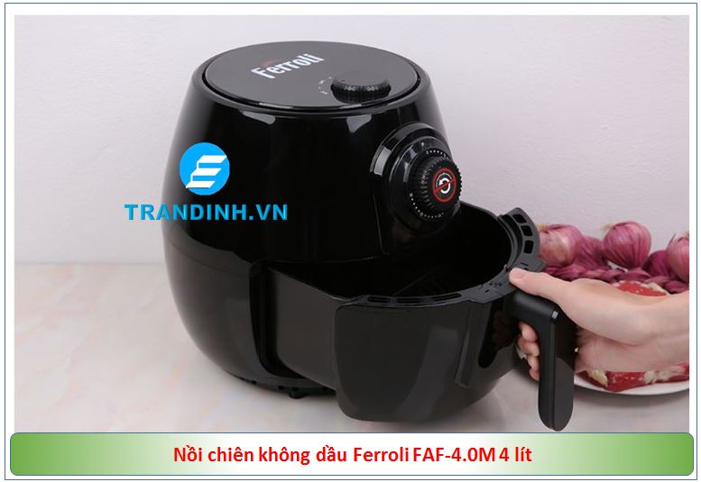 Nồi chiên không dầu Ferroli FAF-4.0M 4 lít