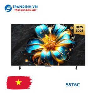 Tivi TCL 55T6C | 55 inch QLED 4K Google TV model 2026