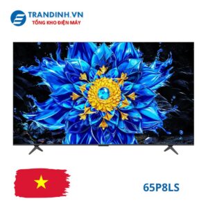 Tivi TCL 65P8LS | 65 inch QD-Mini LED 4K model 2026