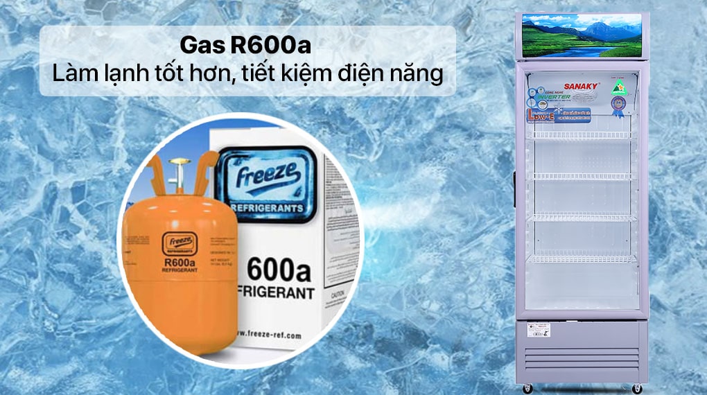 Tủ mát Sanaky inverter 290 lít TM.VH358K3L 10 Tủ mát Sanaky TM.VH358K3L sử dụng Gas R600a an toàn, thân thiện với môi trường
