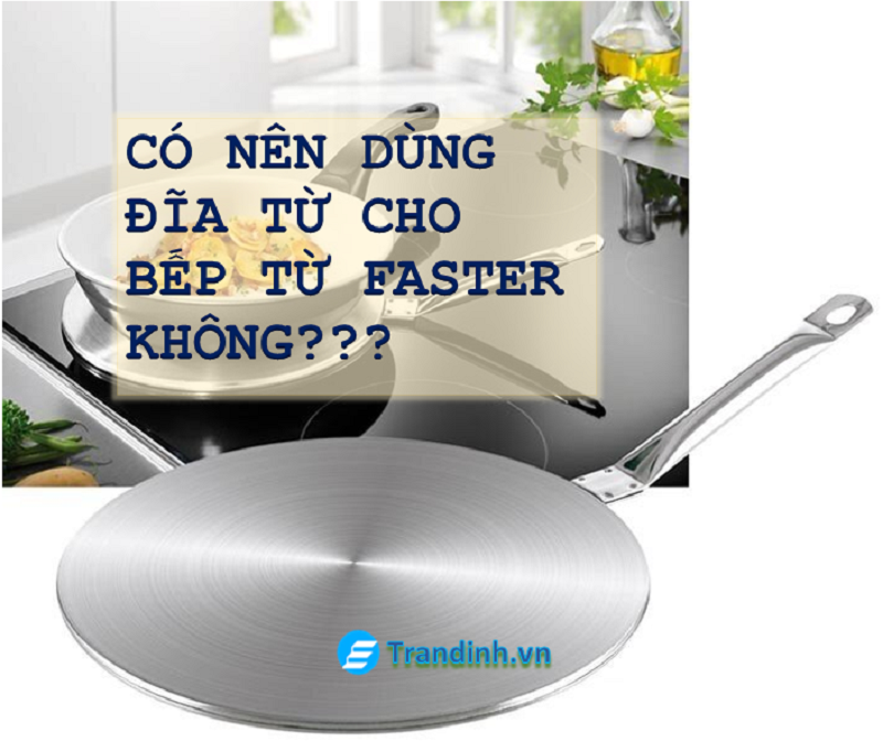 Đĩa từ là gì? Có nên dùng đĩa từ cho bếp từ Faster không? 1 dia tu la gi co nen dung dia tu cho bep tu faster khong 2